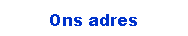 Tekstvak: Ons adres